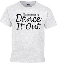 Load image into Gallery viewer, Ash Gray t-shirt with 'When in Doubt, Dance It Out' text on a white background