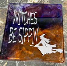 Load image into Gallery viewer, Halloween Coasters Witches be Sippin' and Drink Up Witches