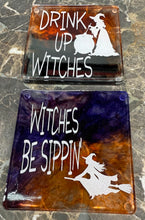 Load image into Gallery viewer, Halloween Coasters Witches be Sippin' and Drink Up Witches
