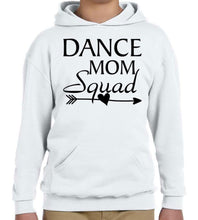 Load image into Gallery viewer, ***CLEARANCE*** Dance Mom Squad Adult Unisex Pullover Hoodie