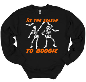 Tis the Season to Boogie Halloween Youth and Adult Unisex T Shirt or Sweatshirt