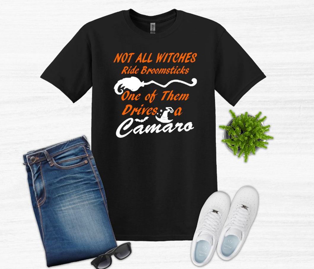 Not All Witches Ride Broomsticks One Drives A Your Choice of Car Halloween Adult Unisex T Shirt or Sweatshirt