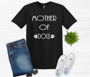 Mother of Dogs Adult Unisex T-Shirt or Sweatshirt