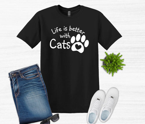 Life is Better with Cats Adult Unisex T-Shirt or Sweatshirt