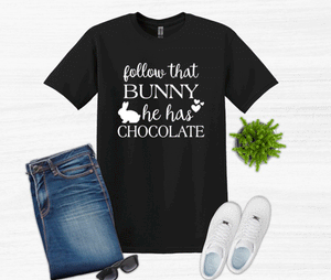 Follow That Bunny He has Chocolate Easter Youth or Adult T-Shirt