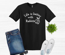Load image into Gallery viewer, Life is Better with Rabbits Youth and Adult Unisex T-Shirt or Sweatshirt