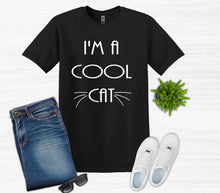 Load image into Gallery viewer, I&#39;m a Cool Cat Youth and Adult Unisex T-Shirt or Sweatshirt