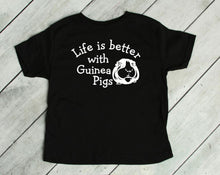 Load image into Gallery viewer, Life is Better with Guinea Pigs Infant Bodysuit &amp; Toddler T Shirt