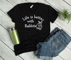 Life is Better with Rabbits Youth & Adult Unisex T-Shirt