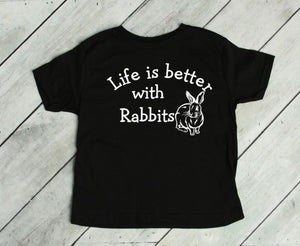 Life is Better with Rabbits Toddler T Shirt