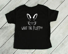 Load image into Gallery viewer, What the Fluff?!? Toddler T Shirt