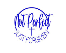 Load image into Gallery viewer, Blue text 'Not Perfect Just Forgiven' with a cross symbol on a white background