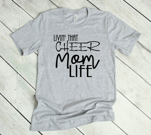 Livin' that Cheer Mom Life Adult Unisex T Shirt