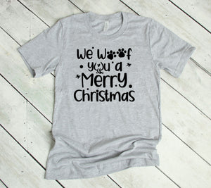 We Woof You a Merry Christmas Youth & Adult T Shirt & Sweatshirt
