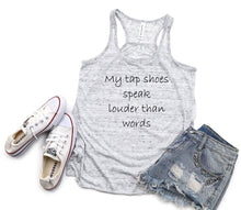 Load image into Gallery viewer, My Tap Shoes Speak Louder than Words Youth Racerback Flowy Tank Top