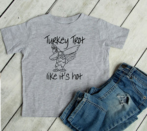 Turkey Trot (Thanksgiving) Toddler T Shirt