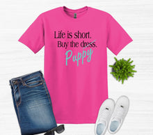 Load image into Gallery viewer, Life is Short Buy the Puppy or Kitten (Your Choice) Adult Unisex T Shirt