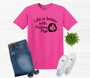 Life is Better with Guinea Pigs Youth and Adult Unisex T-Shirt or Sweatshirt