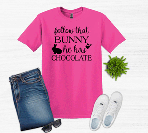 Follow That Bunny He has Chocolate Easter Youth or Adult T-Shirt