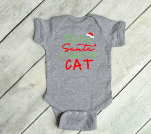 Dear Santa It was my Cat Infant Bodysuit & Toddler T Shirt & Sweatshirt