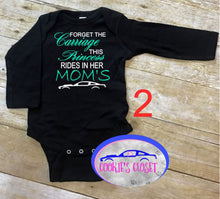 Load image into Gallery viewer, Forget the Carriage This Princess Rides in Her Mom&#39;s (any name) Mustang (your choice of car) Infant and Toddler Apparel