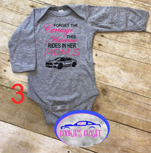 Load image into Gallery viewer, Forget the Carriage This Princess Rides in Her Mom&#39;s (any name) Mustang (your choice of car) Infant and Toddler Apparel
