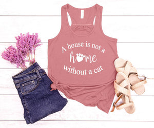 A House is not a Home Without a Cat Ladies Flowy Racerback Tank Top