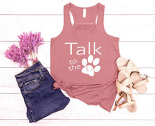 Load image into Gallery viewer, Pink tank top with 'Talk to the Paw' design, paired with denim shorts and sandals on a wooden surface.