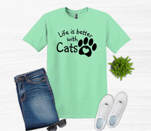 Life is Better with Cats Adult Unisex T-Shirt or Sweatshirt
