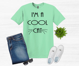 I'm a Cool Cat Youth and Adult Unisex T-Shirt or Sweatshirt