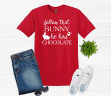 Load image into Gallery viewer, Follow That Bunny He has Chocolate Easter Youth or Adult T-Shirt