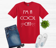 Load image into Gallery viewer, I&#39;m a Cool Cat Youth and Adult Unisex T-Shirt or Sweatshirt
