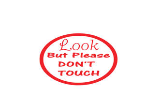 Look But Please Don't Touch Car Decal