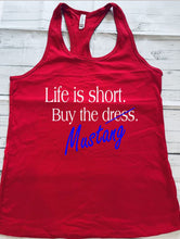Load image into Gallery viewer, ***CLEARANCE*** Life is Short Buy the Mustang Women Racerback Tank Top ***CLEARANCE***