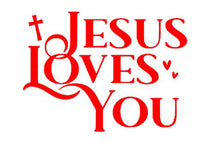 Load image into Gallery viewer, Red text 'Jesus Loves You' with decorative elements on a white background