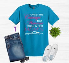 Load image into Gallery viewer, Blue t-shirt with Forget the Carriage this Princess rides in her Mom's Mustang text, jeans, sneakers, sunglasses, and a plant on a white background