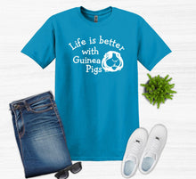 Load image into Gallery viewer, Life is Better with Guinea Pigs Youth and Adult Unisex T-Shirt or Sweatshirt