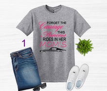 Load image into Gallery viewer, Gray t-shirt with Forget the Carriage this Princess rides in her Mom's Mustang text, paired with jeans, sneakers, and sunglasses on a white background.