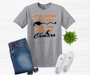 Not All Witches Ride Broomsticks One Drives A Your Choice of Car Halloween Adult Unisex T Shirt or Sweatshirt