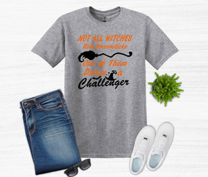 Not All Witches Ride Broomsticks One Drives A Your Choice of Car Halloween Adult Unisex T Shirt or Sweatshirt