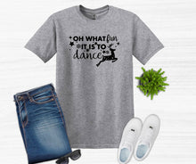 Load image into Gallery viewer, Oh What Fun it is to Dance Christmas Youth and Adult T Shirt or Sweatshirt