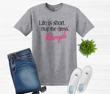 Load image into Gallery viewer, Life is Short Buy the Motorcycle Adult Unisex T Shirt or Sweatshirt
