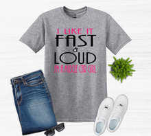 Load image into Gallery viewer, I like it Fast &amp; Loud I&#39;m a Muscle Car Girl Adult Unisex T Shirt and Sweatshirt