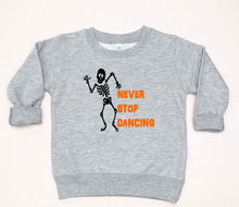 Load image into Gallery viewer, Never Stop Dancing Halloween Toddler T Shirt or Sweatshirt