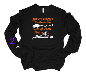 Not All Witches Ride Broomsticks One Drives A Mustang Halloween Adult Unisex T Shirt or Sweatshirt
