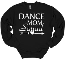 Load image into Gallery viewer, black sweatshirt dance mom squad