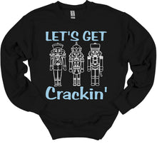Load image into Gallery viewer, Let&#39;s Get Crackin&#39; Christmas Youth and Adult T Shirt or Sweatshirt