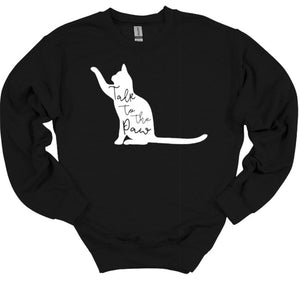Talk to the Paw Youth and Adult Unisex T Shirt or Sweatshirt
