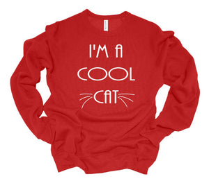 I'm a Cool Cat Youth & Adult Unisex T-Shirt & Sweatshirt