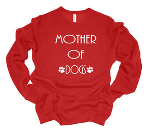 Mother of Dogs Adult Unisex T-Shirt & Sweatshirt